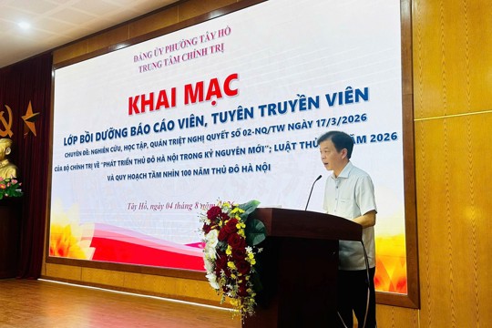 Bồi dưỡng đội ngũ báo cáo viên, tuyên truyền viên, lan tỏa các định hướng chiến lược phát triển Thủ đô
